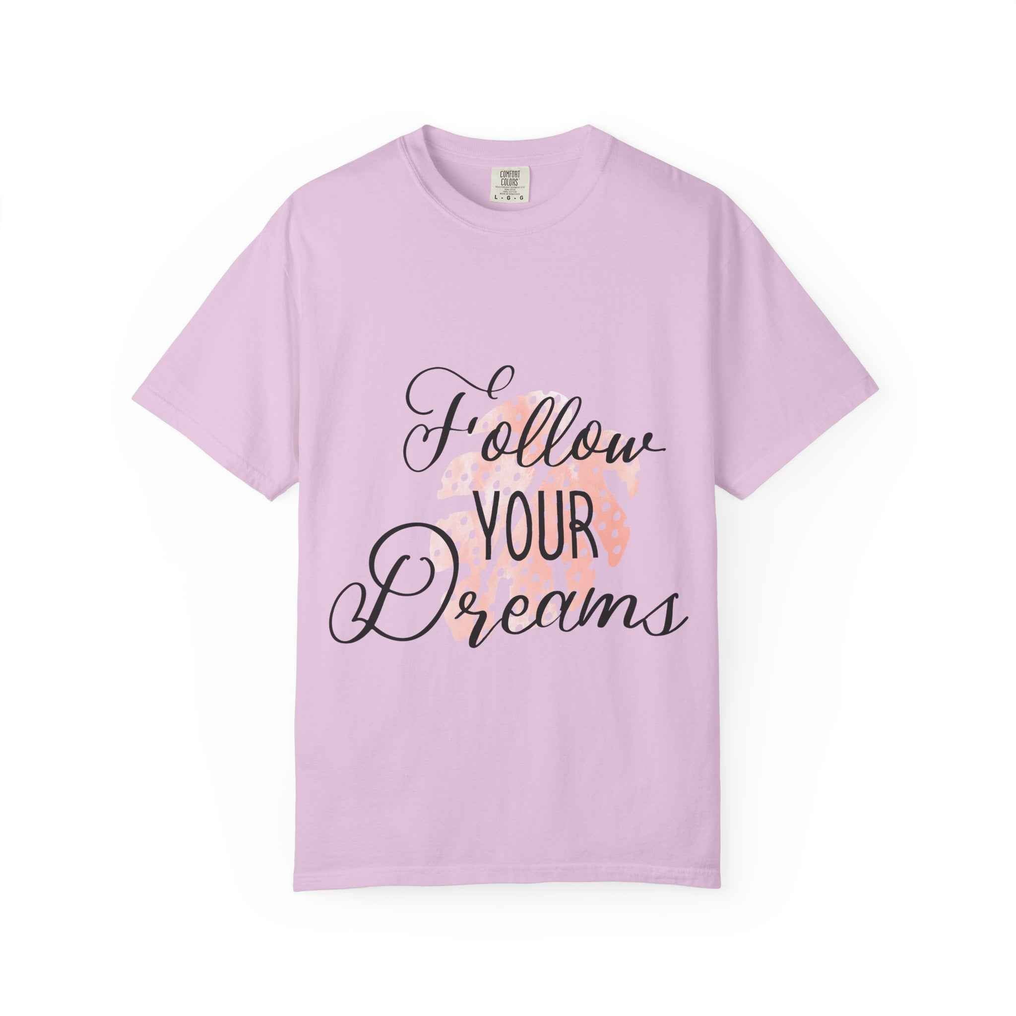 Follow Your Dreams T-Shirt — Inspirational Script Tee with Heart Accent