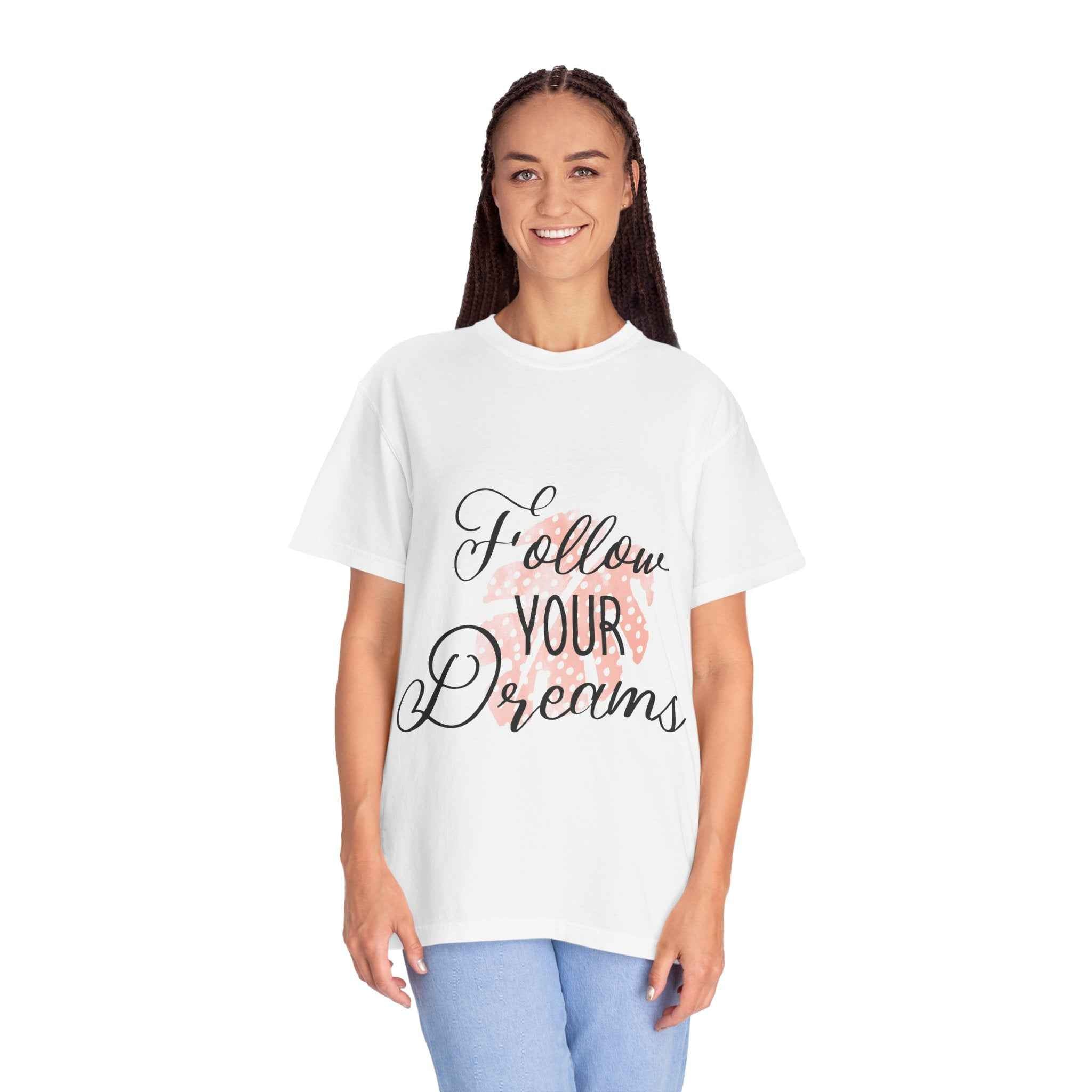 Follow Your Dreams T-Shirt — Inspirational Script Tee with Heart Accent
